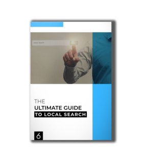 THE ULTIMATE GUIDE TO LOCAL SEARCH